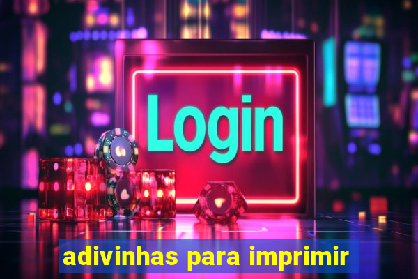 adivinhas para imprimir